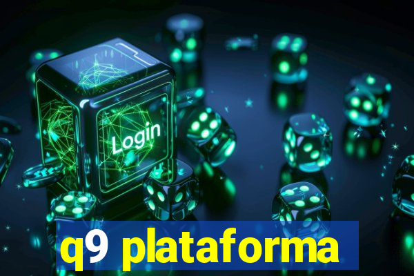 q9 plataforma